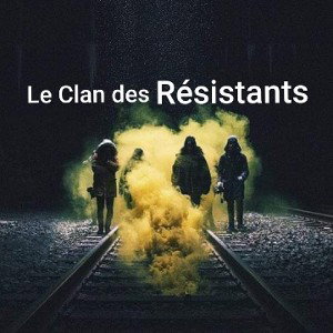 "CLAN DES RÉSISTANTS"