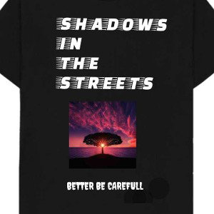 Shadows in the streets 