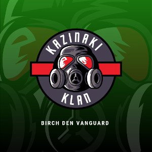 Kazinaki Clan/Birch Den Vanguard