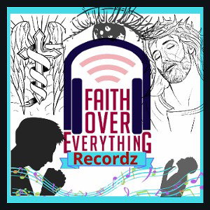 FaithOverEverythingProductions