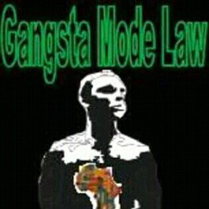 Gangsta Mode Law 