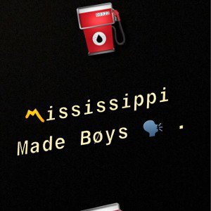 Mississippi Made Bøys