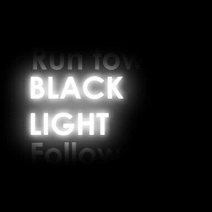 BLACK LIGHT