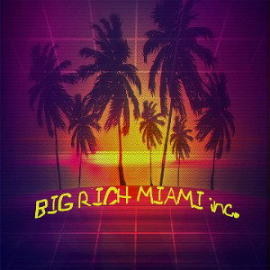 Big Rich Miami
