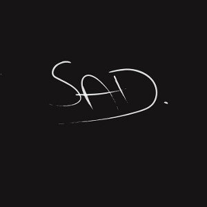 SAD... 