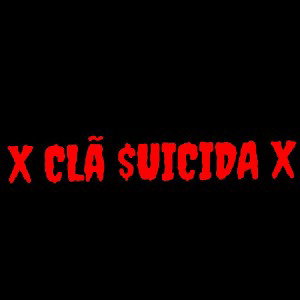 X CLã $UICIDA X
