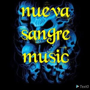 Nueva sangre music