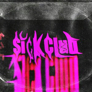 Sick Club 