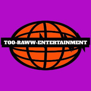 TOO-RAWW-ENTERAINMENT