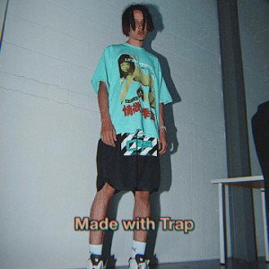 Made with Trap