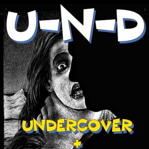 UNDERCOVER UNDERGROUND 