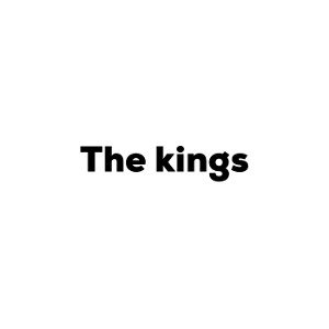 The Kings of music