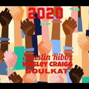 2020 ft. Wesley Craigg & SoulKat