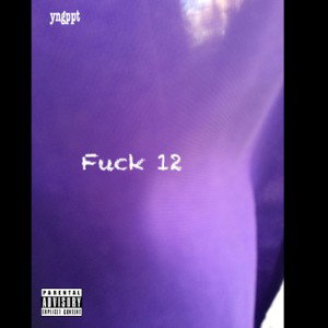 Fuck 12