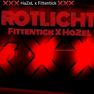 HaZeL feat. FittenTick - RotLicht 