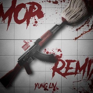 YungLiV - Shotzz - Mop [Remix]