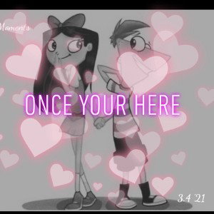 Once your here 