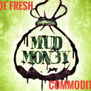 Out the Mud ft. Commodity 