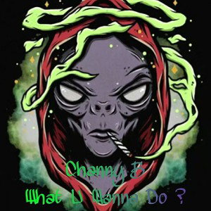 Channy_B - what u wanna do 