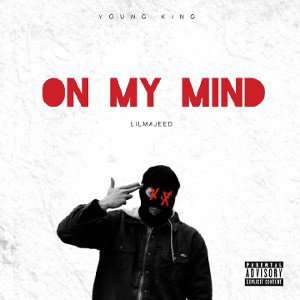 LILMAJEED-ON MY MIND