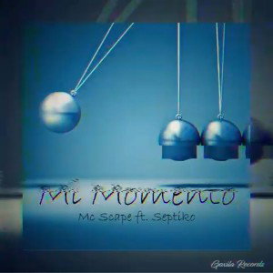 MC SCAPE FT SEPTIKO - MI MOMENTO