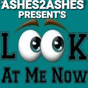 LOOK AT ME NOW - NAWREALLY & STRAIGHT FACTS