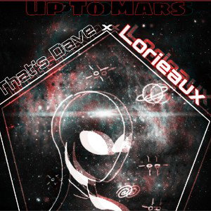 Up to Mars ft. Lorieaux