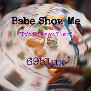 Babe Show Me"it's summer time" Freestyle 