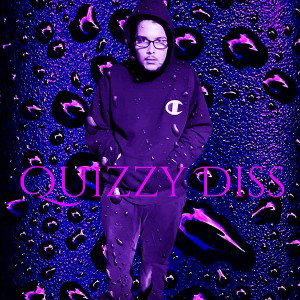 Quizzy Diss