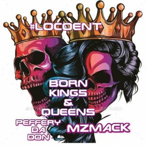 BORN KINGS & QUEENS 