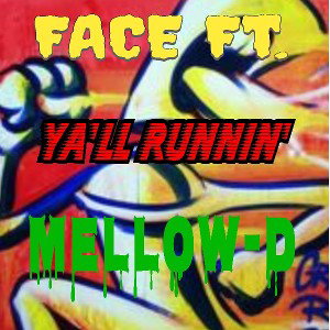 **Ya'll Runnin'**
