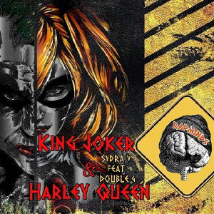 King Joker & Harley Queen - Feat DoubleG
