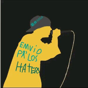 Emvio pa los haters