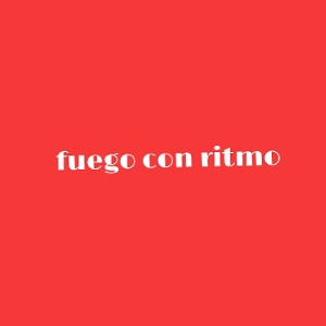 fuego con ritmo
