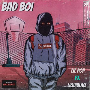 BAD BOI ft. LiQuiblaQ