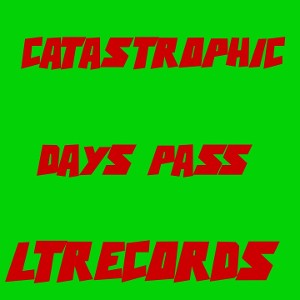"Days Pass" (Prod. By CATASTROPHIC)
