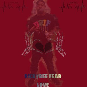 rickybee fear love