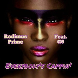 🙅🏾‍♂️🧢Everybody's Cappin' feat. G6💯