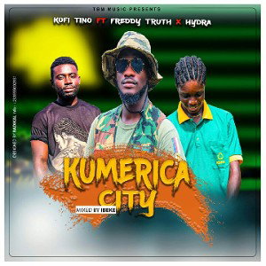 Kofi Tino .ft. Freddy Truth X Hydra (TBM)__Kumerica City (Mixed by iBERK)