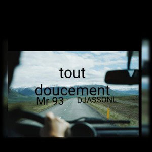 Mr 93🔥 - tout doucement FT Djassoni