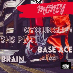 MONEY-Gyounglife_×_SNS_Piati_×_Bace_ace_×_Brain..(crown ent)