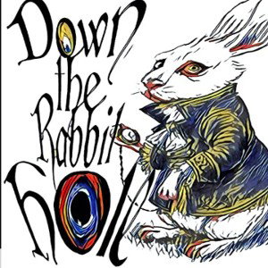 (Down the rabbit hole) Remastered 