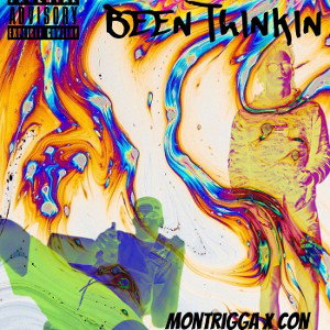 BEEN ThINKIN (ft. CON)