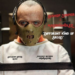 Bishop Sniper ft MaDdHaNdLeZ - Diff3r3nt KinD of Br33D
