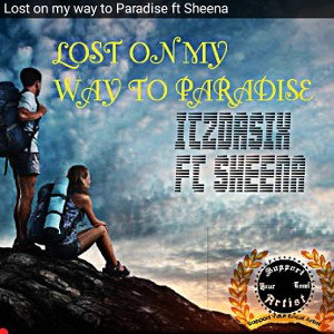 Lost on my way to paradise ( ft ITZDASIX )