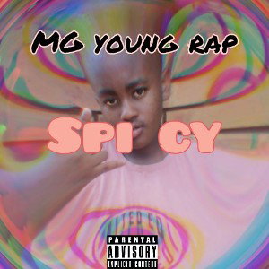 MG young rap_-_ Spicy (official audio)