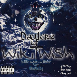 Day1erz - Wickit WiSh