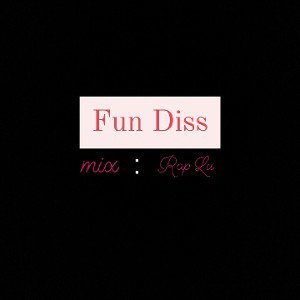 Fun Diss