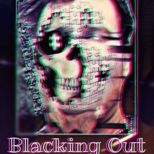 Blacking Out 