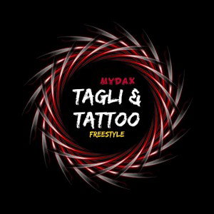 MyDax-Tagli&Tattoo Freestyle